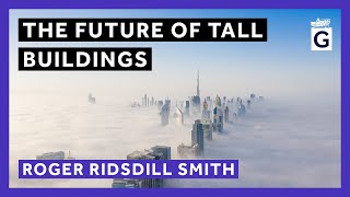 The Future of Tall Buildings [upl. by Nylarak975]