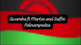 Gwamba ft Martse amp Suffix Ndinampedza mp3 [upl. by Sanchez]