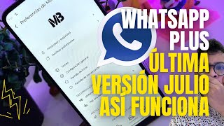 Última versión de WHATSAPP PLUS ¿Funciona Julio 2024 [upl. by Asennav]