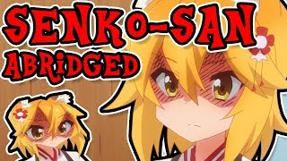 Please dont bully me Senkosan  Senkosan Abridged [upl. by Nlycaj]