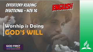 ENGLISH OFFERTORY READING  NOV 16 WORSHIP IS DOING GODS WILL [upl. by Davidde]