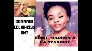 GOMMAGE ÉCLAIRCISSANT POUR TEINT MARRONCLAIR A l’AMERICAINE [upl. by Trauner]