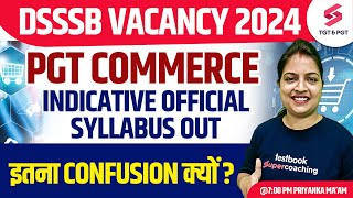 DSSSB PGT Commerce Indicative Official Syllabus out  DSSSB PGT Commerce Syllabus  Priyanka Maam [upl. by Ulrikaumeko]