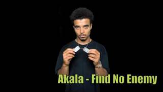 Akala  Find No Enemy  Lyrics ★★★★★ [upl. by Yendys]