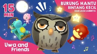 Burung Hantu Bintang Kecil dan Lagu Lainnya  15 Menit Kumpulan Lagu Slow Pengantar Tidur Anak [upl. by Adnamma948]