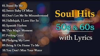 Classic Soul Music of 50s amp 60s with Lyrics [upl. by Audie25]