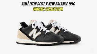 Aimé Leon Dore x New Balance 996 Winter Collection [upl. by Iteerp611]