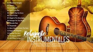 Instrumentales De Oro Del Recuerdo  Las Mejores Canciones En Guitarra Instrumental [upl. by Kidder216]