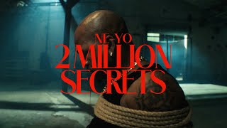 NEYO  2 Million Secrets Official Music Video [upl. by Bullock]