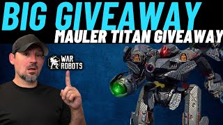 War Robots Mauler Giveaway  Mauler Build  Mauler Gameplay [upl. by Hermy]