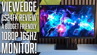 ViewEdge CS24FK Review  A Budget Friendly 1080p 165hz Monitor [upl. by Favien]