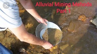 Alluvial mining methods Part 1 [upl. by Richmound87]