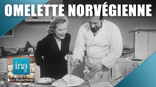 Recette  Lomelette norvégienne de Raymond Oliver Archive INA [upl. by Hermann]