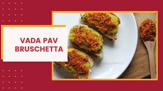 Vada Pav Bruschetta Recipe  Indian Fusion Street Food by Foodietrendzz [upl. by Marya]