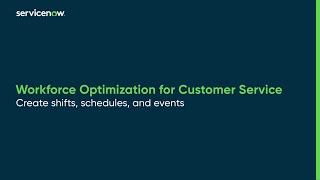 Workforce Optimization for Customer Service  Create shifts schedules and events [upl. by Kemeny]