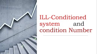 ill conditioned system and condition number Examples with help of MATLAB [upl. by Wang]