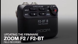 Zoom F2  F2BT Updating the Firmware [upl. by Anerrol]