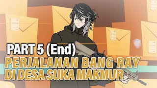 PERJALANAN RAY DI DESA SUKA MAKMUR PART 5  End   Animasi Drama Series [upl. by Paule]