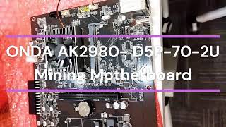 ONDA AK2980 D5P702U Mining Motherboard for mining rig [upl. by Templas]