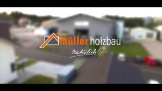 Müller Holzbau Imagefilm [upl. by Ateloiv977]