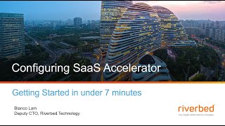 How to optimize O365 using Riverbed SaaS Accelerator in under 7 minutes [upl. by Enutrof]