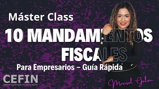 10 MANDAMIENTOS FISCALES para EMPRESARIOS  GUÍA RÁPIDA [upl. by Hepzi]