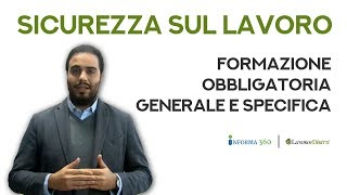 Sicurezza sul lavoro formazione obbligatoria generale e specifica [upl. by Anabella683]