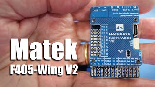 Matek F405Wing V2 [upl. by Jenesia]