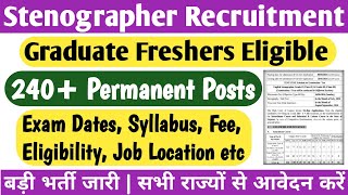 New Stenographer Recruitment 2024  Permanent Government Jobs 240 Posts out [upl. by Melamie326]