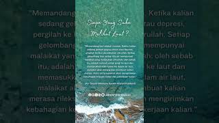 Memandang Laut Adalah Sunnah USTAD [upl. by Hollie]