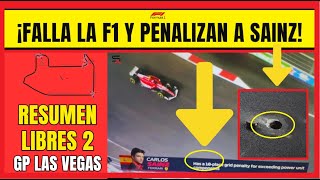 LIBRES 2 GP LAS VEGAS F1 LA F1 FALLA Y CARLOS SAINZ SALE PENALIZADO  SERGIO PÉREZ Y ALONSO FUERTES [upl. by Banyaz]