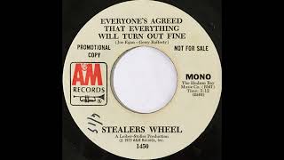 1973  Stealers Wheel  Everyones Agreed That Everything Will Turn Out Finemono [upl. by Latif]