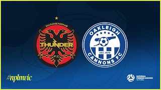 2024 NPLMVIC Round 18 Dandenong Thunder FC v Oakleigh Cannons FC [upl. by Manley]