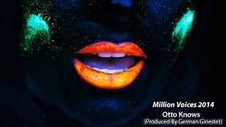 Otto Knows  Million Voices 2014 Produced By DJ German Ginestet [upl. by Sorensen154]