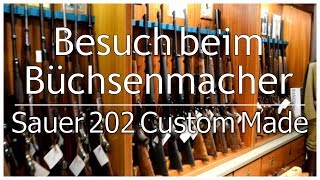 Besuch beim Büchsenmacher  Sauer 202 Custom Made  Swarovski Z8i  Schalldämpfer von Hausken [upl. by Kantor742]