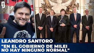 Leandro Santoro quotEn el gobierno de Milei no hay ninguno normalquot [upl. by Renaxela]