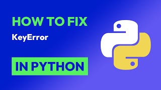 How to fix KeyError in Python [upl. by Mavilia]