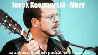 Jacek Kaczmarski  Mury [upl. by Benenson]