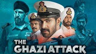 The Ghazi Attack Full Movie  Rana Daggubati  Kay Kay Menon  Taapsee Pannu  Review amp Facts HD [upl. by Bonnie]