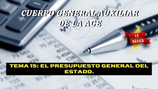 Oposición C2 AGE Bloque 1  Tema 15 El Presupuesto General del Estado Lo básico [upl. by Dymoke]