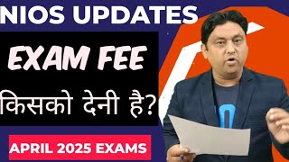 NIOS EXAM FEE SUBMIT PORTAL OPEN APRIL 2025 EXAMS [upl. by Ahseeyt]