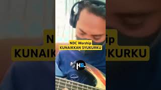 NDC WORSHIP  KUNAIKKAN SYUKURKU Bass Cover bass cover basscover ndcworship kunaikkansyukurku [upl. by Esetal]