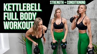 KETTLEBELL FULL BODY WORKOUT  STRENGTH  CONDITIONING [upl. by Lotsirhc313]