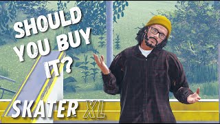 Should You Even Buy Skater XL In 2024 [upl. by Tegdig]