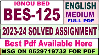 bes 125 ignou solved assignment  bes 125 solved assignment 202324 in English  ignou BED bes 125 [upl. by Cianca]