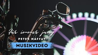 Peter Maffay  Für immer jung Offizielles Video [upl. by Nazario]