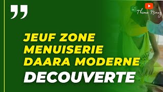 JEUFZONE Menuiserie amp Daara Moderne [upl. by Serena]