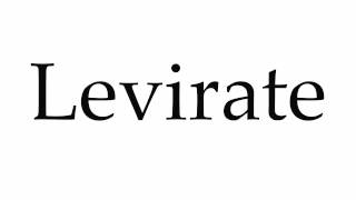 How to Pronounce Levirate [upl. by Lorrimor]