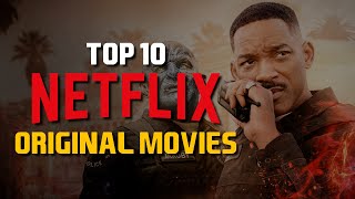 Top 10 Best Netflix Original Movies to Watch Now [upl. by Shayn74]