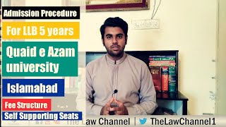 QuaideAzam University Islamabad  Admission Procedure For LLB 5 years The Law Channel [upl. by Nalaf]